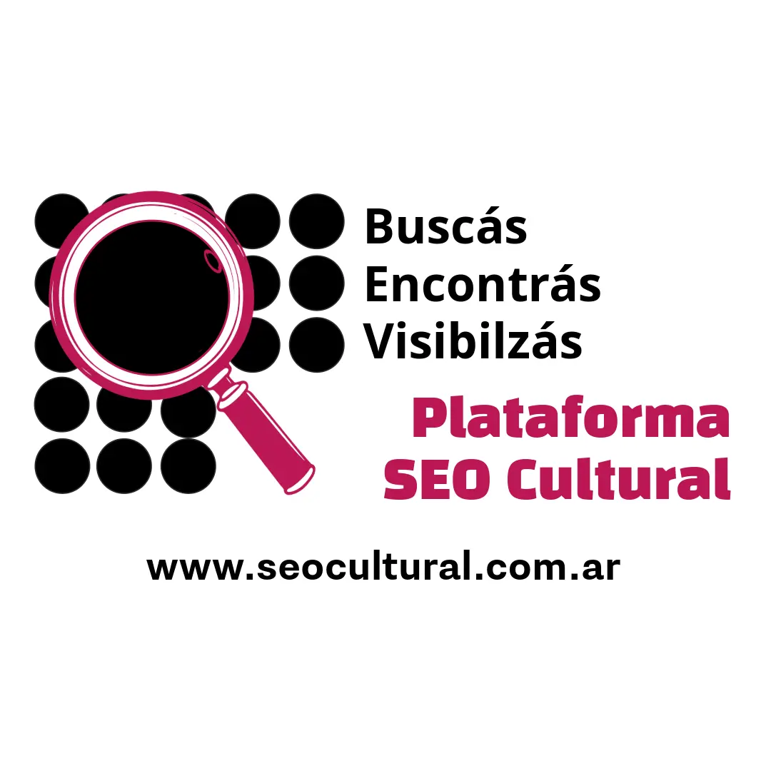 Plataforma SEO Cultural - Buscás, Encontrás, Visibilizás